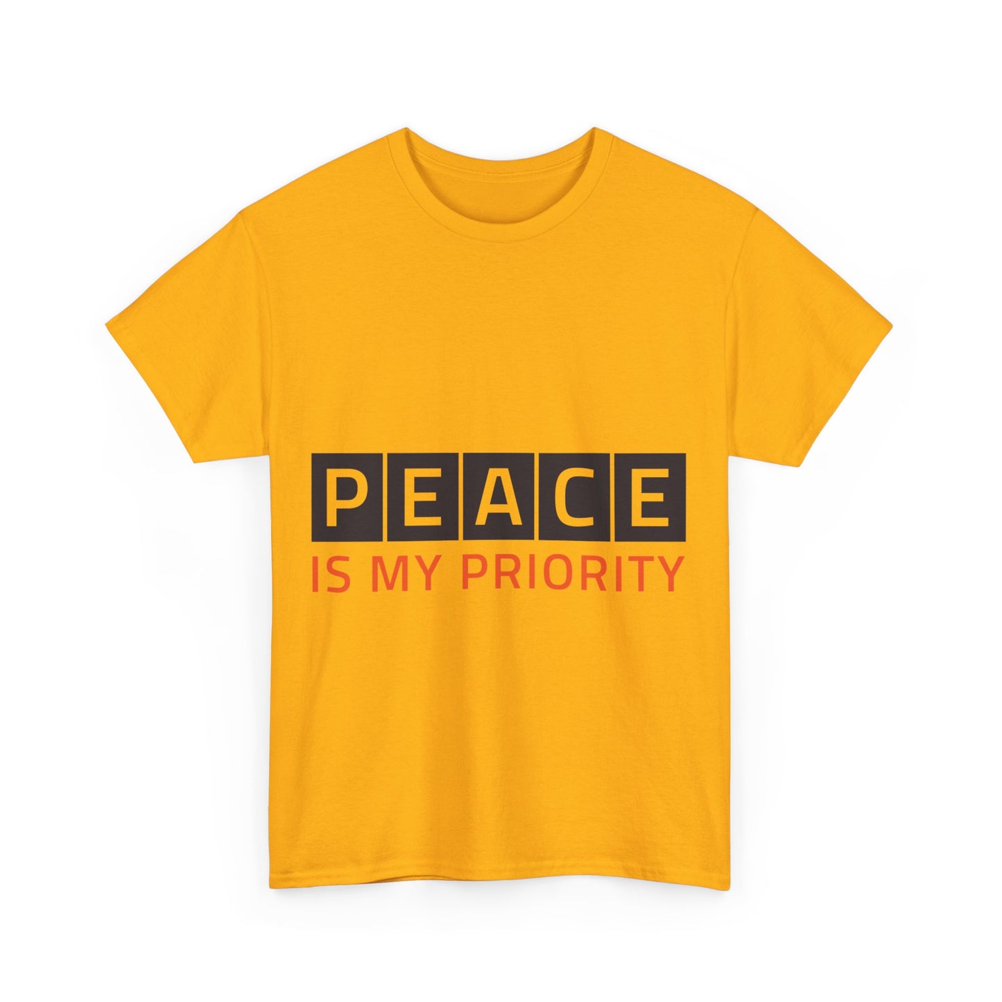 "Peace is my Priority" Unisex Heavy Cotton Tee