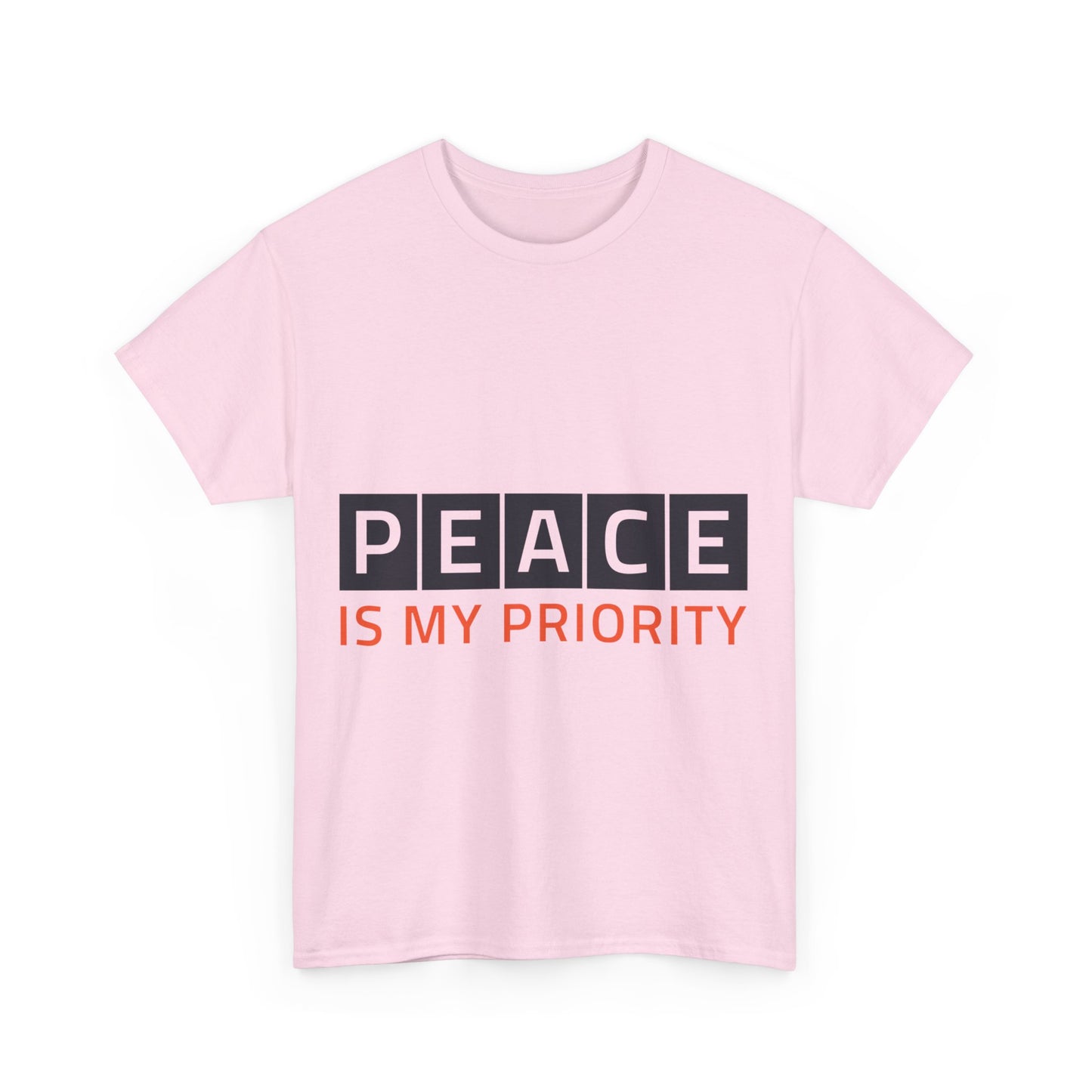 "Peace is my Priority" Unisex Heavy Cotton Tee